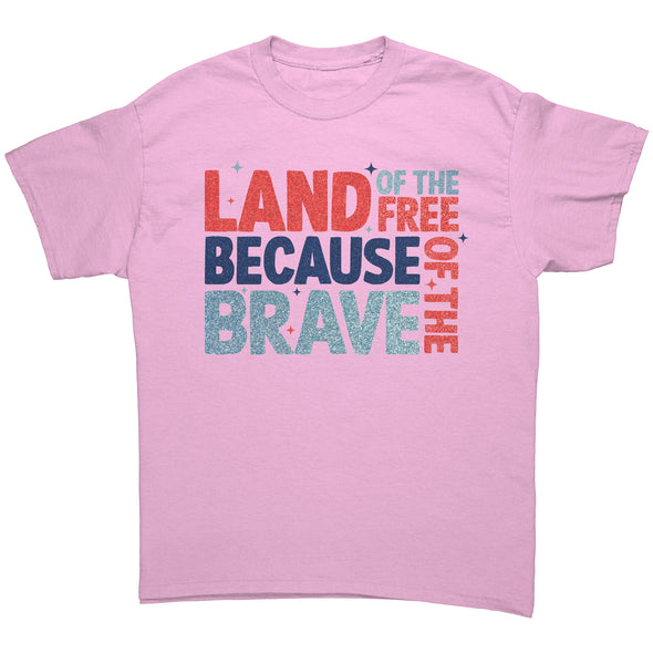 Land Of The Free Because Of The Brave