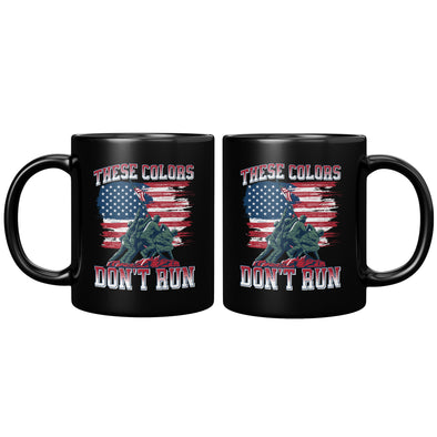 These Colors Don't Run Black Mug